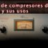 Tipos de compresores de audio y sus usos