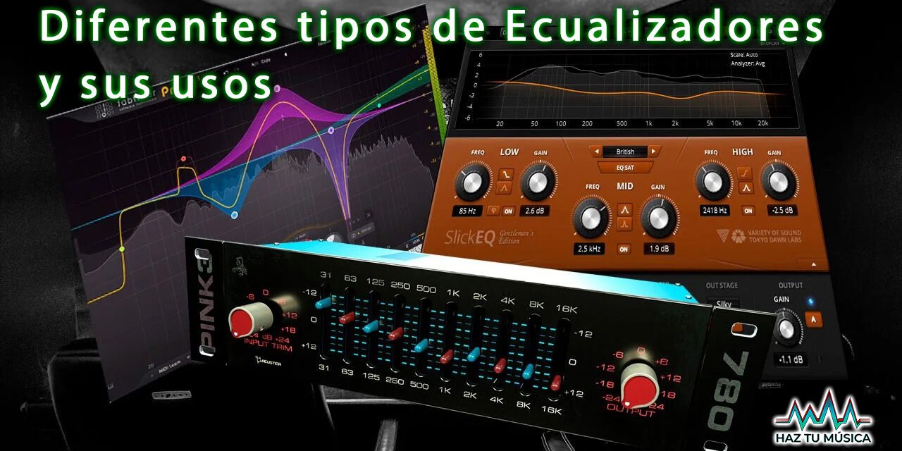 Diferentes tipos de Ecualizadores y sus usos