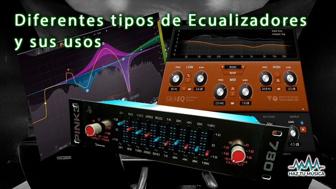 Diferentes tipos de Ecualizadores y sus usos